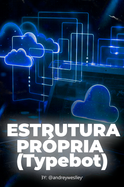 Estrutura-Propria-typebot.png